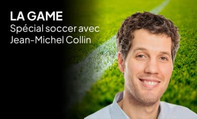 LA GAME: on parle Coupe du monde de soccer avec notre analyste Jean-Michel Collin